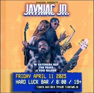 Hard Luck Bar A-minor presents Jayniac Jr with Sayonara Bap, The Peaks and Void Walker at the Hard Luck Bar