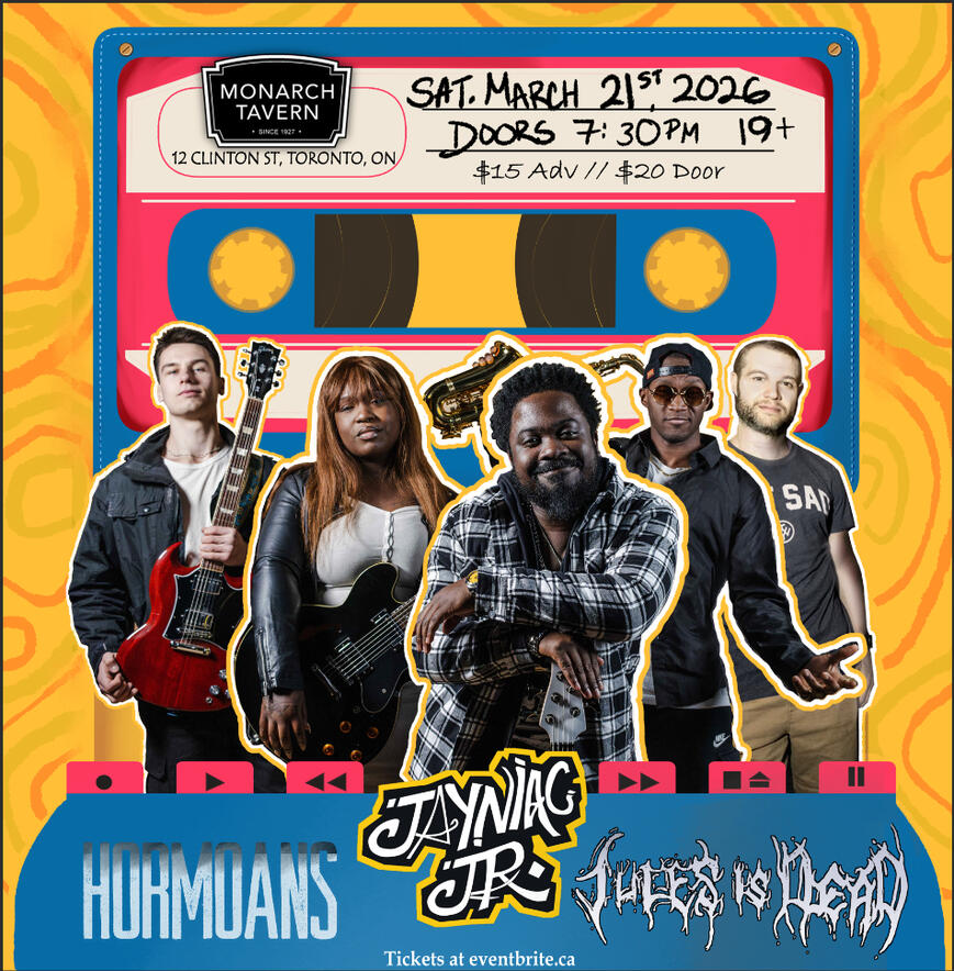 Monarch Tavern presents headliner Jayniac Jr with Hormoans and Jules is Dead